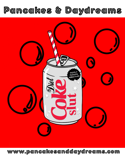✨🥤Diet Coke Slut🥤✨