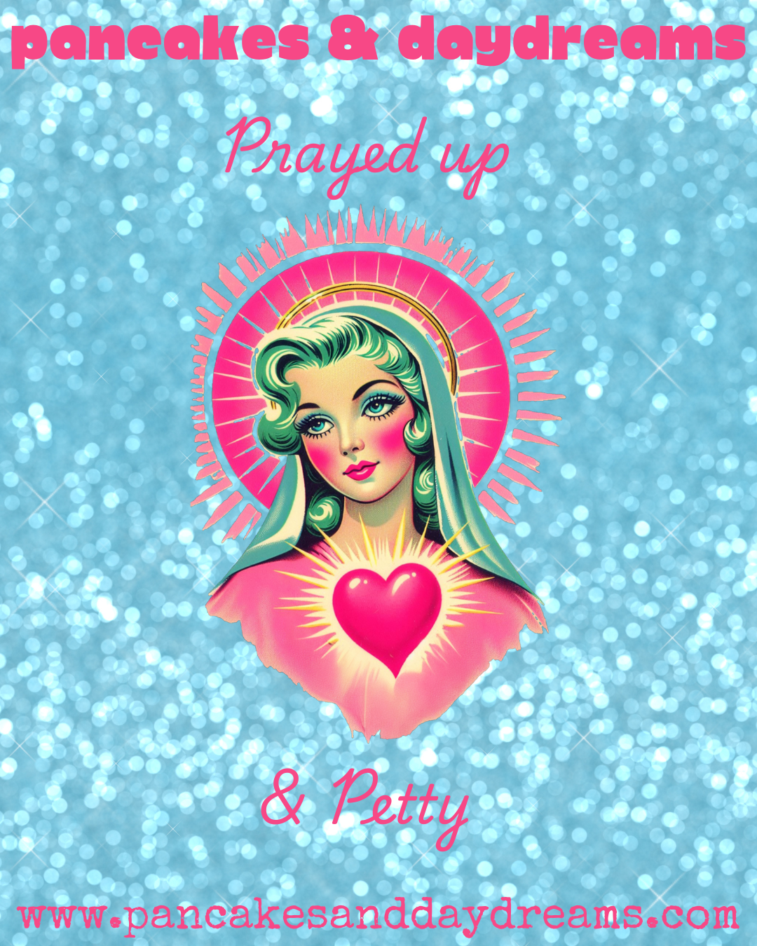 💖Prayed up and Petty💖