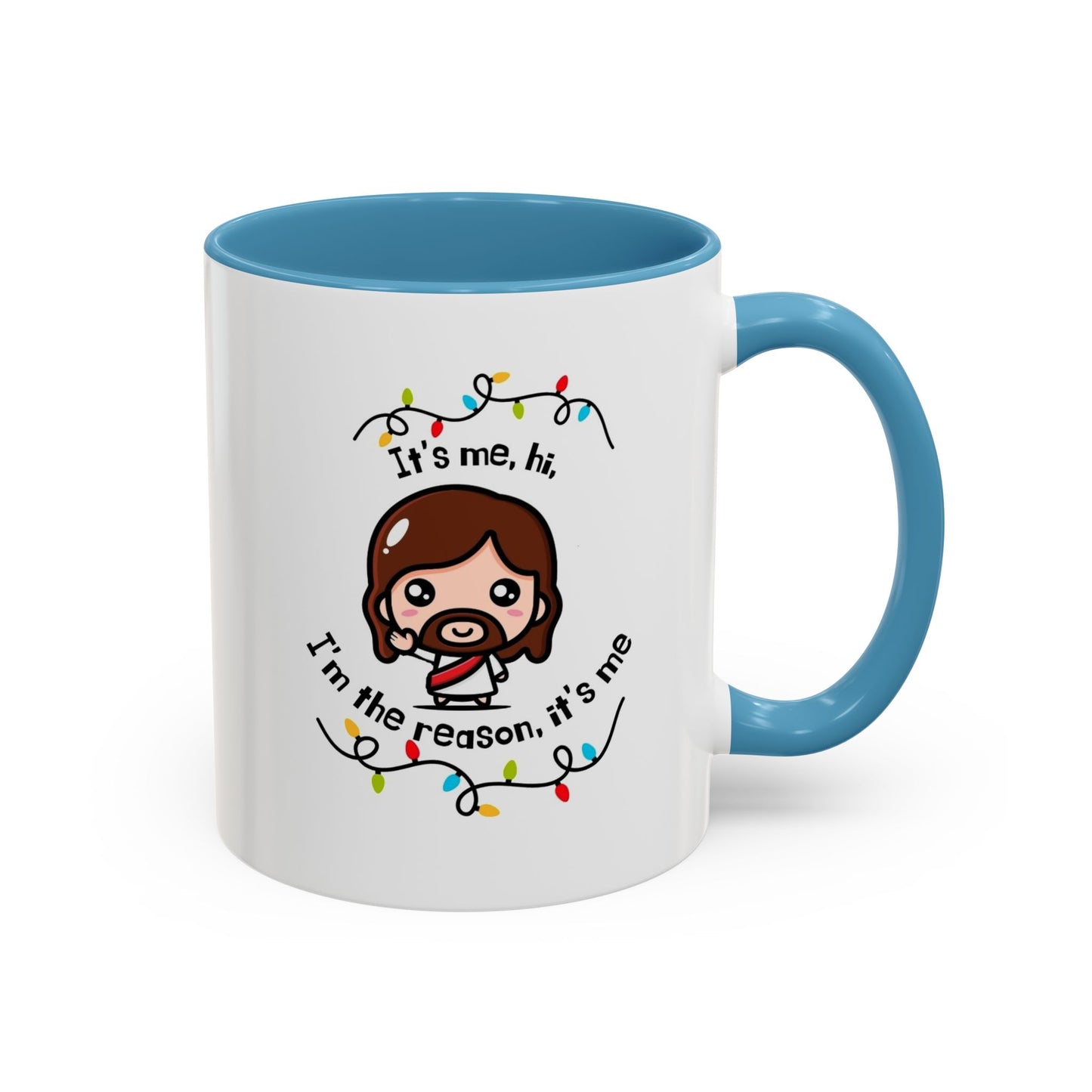 ✨It's Me, Hi, I'm the Reason✨ Accent Coffee Mug (11, 15oz)