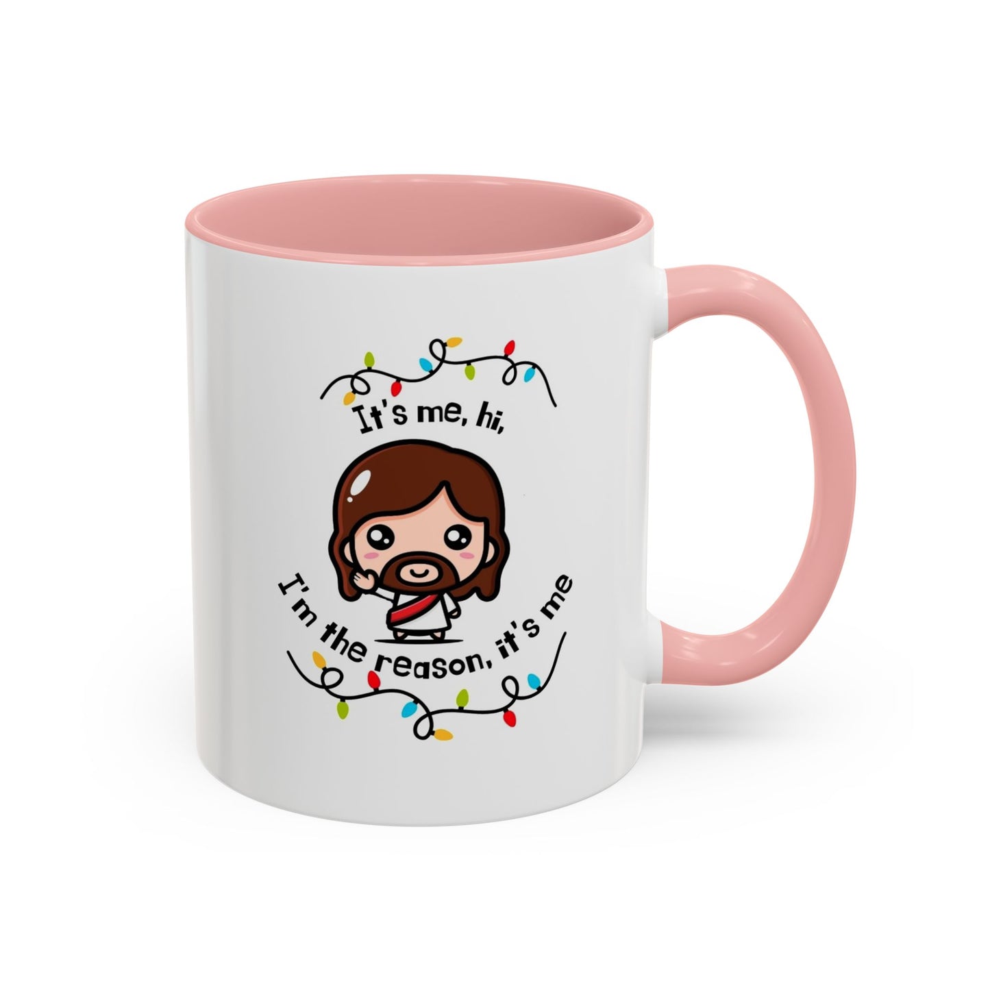 ✨It's Me, Hi, I'm the Reason✨ Accent Coffee Mug (11, 15oz)