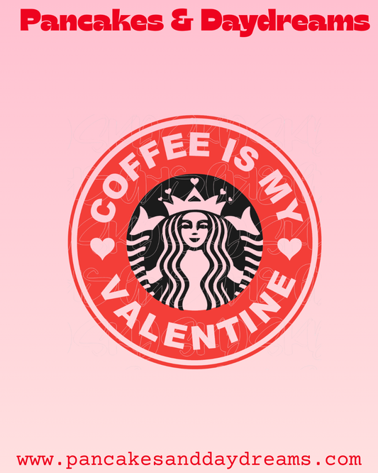 💕Coffee is my Valentine💕